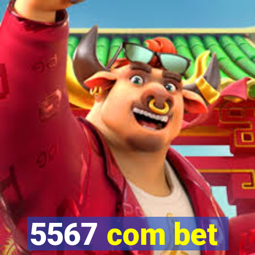 5567 com bet